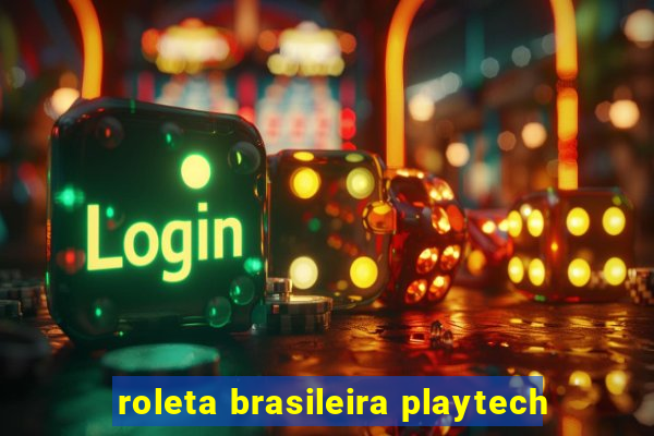 roleta brasileira playtech