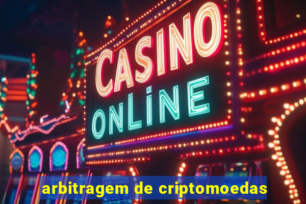 arbitragem de criptomoedas