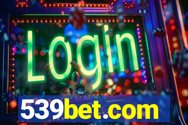 539bet.com