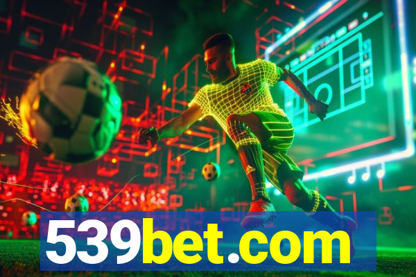 539bet.com