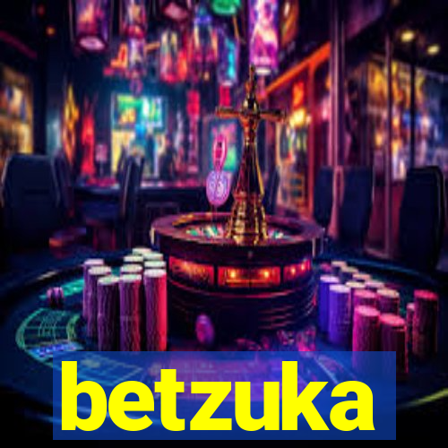 betzuka