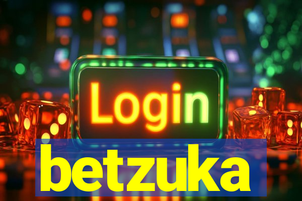 betzuka