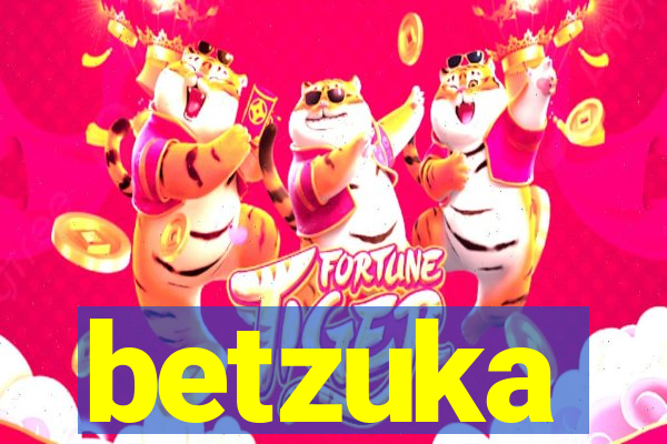 betzuka