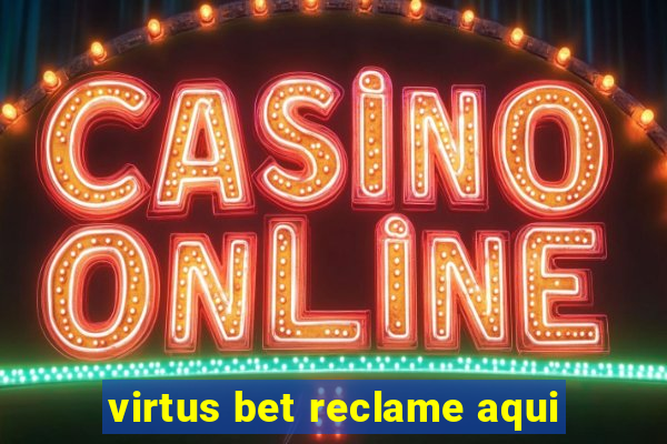 virtus bet reclame aqui