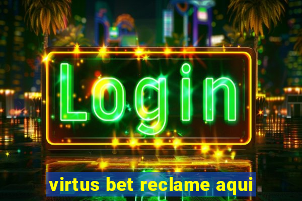 virtus bet reclame aqui