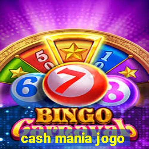 cash mania jogo