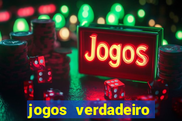 jogos verdadeiro para ganhar dinheiro