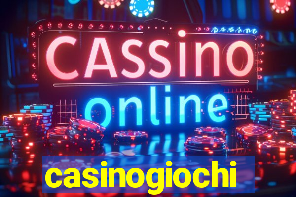 casinogiochi