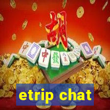 etrip chat