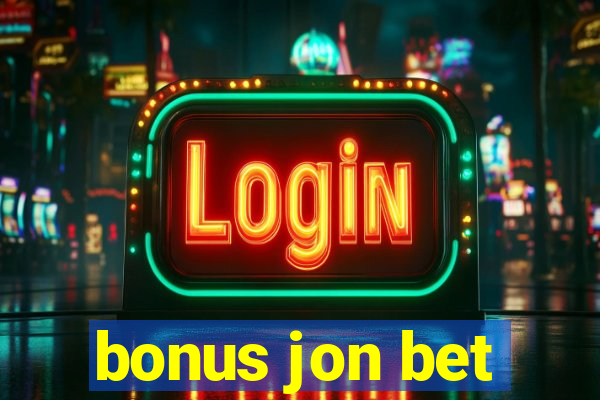 bonus jon bet