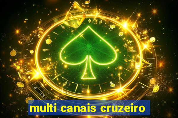 multi canais cruzeiro