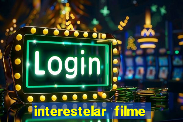 interestelar filme completo dublado telegram