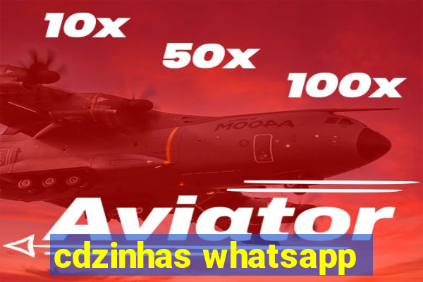 cdzinhas whatsapp