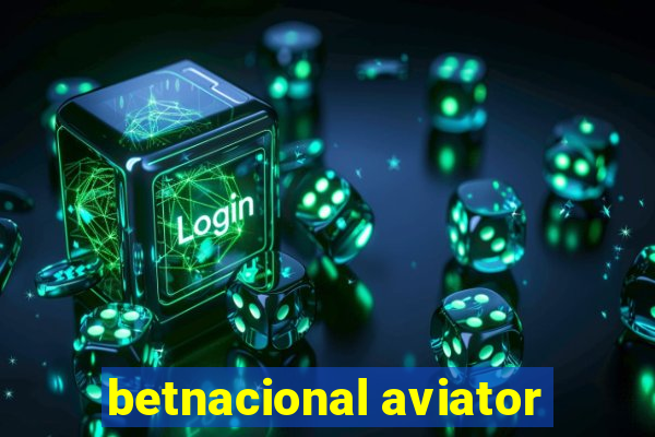 betnacional aviator