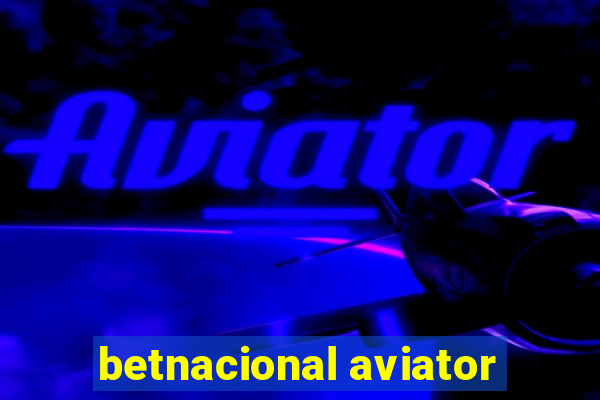 betnacional aviator