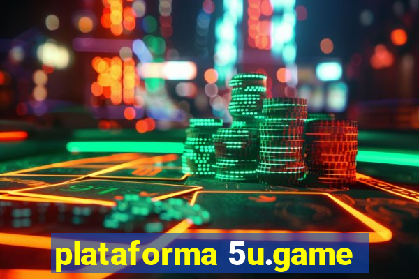 plataforma 5u.game