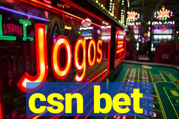 csn bet