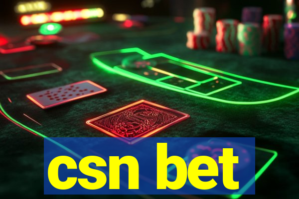 csn bet