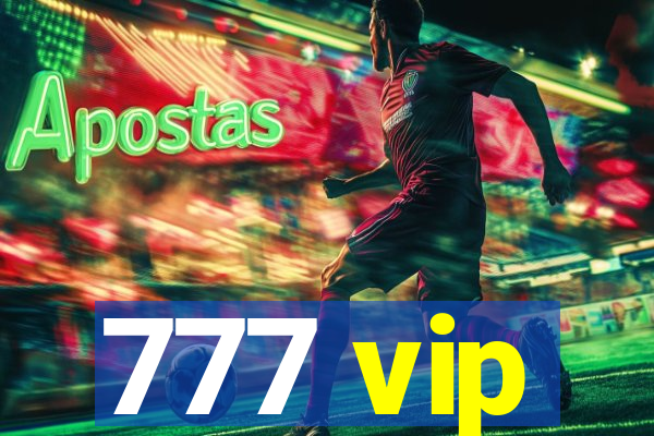 777 vip