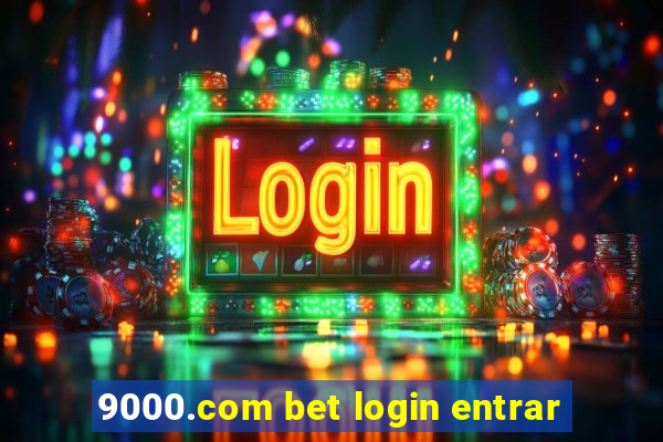 9000.com bet login entrar