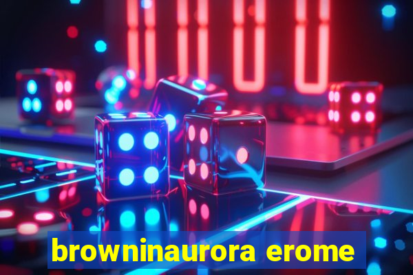 browninaurora erome