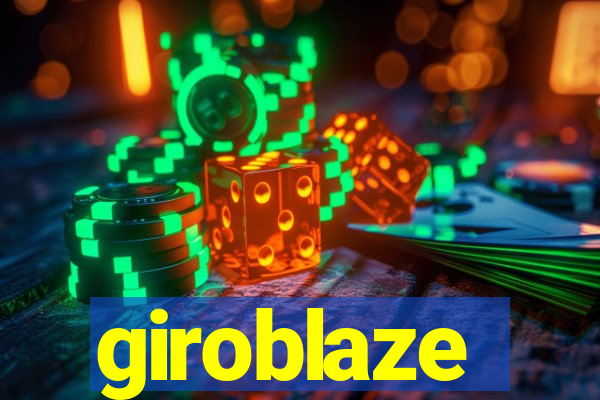 giroblaze