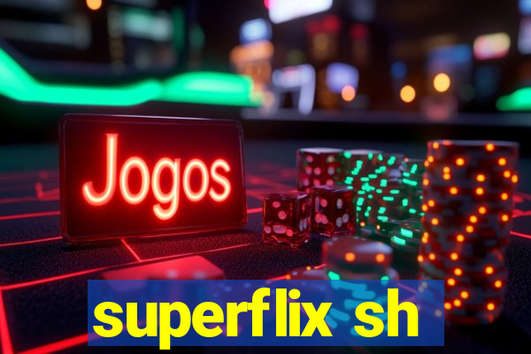 superflix sh