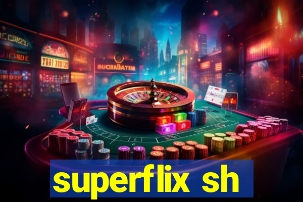 superflix sh