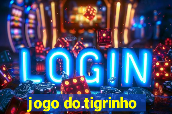 jogo do.tigrinho