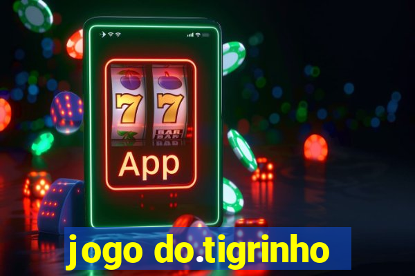 jogo do.tigrinho