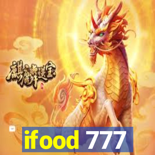 ifood 777