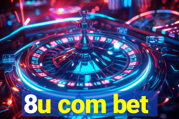 8u com bet