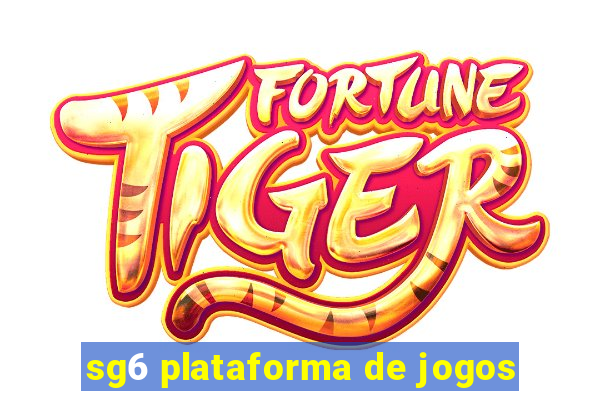 sg6 plataforma de jogos