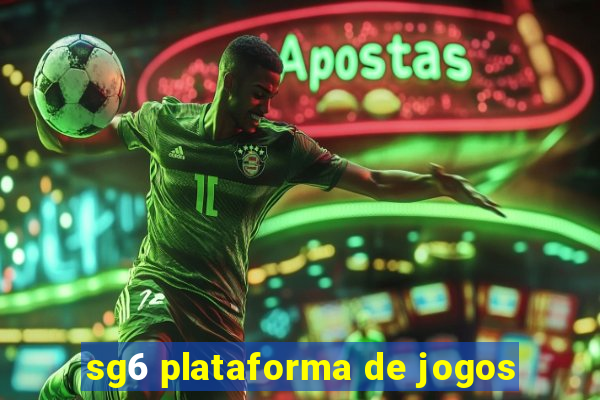 sg6 plataforma de jogos