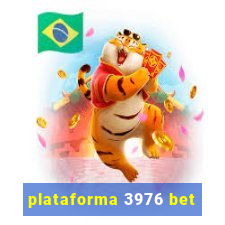 plataforma 3976 bet