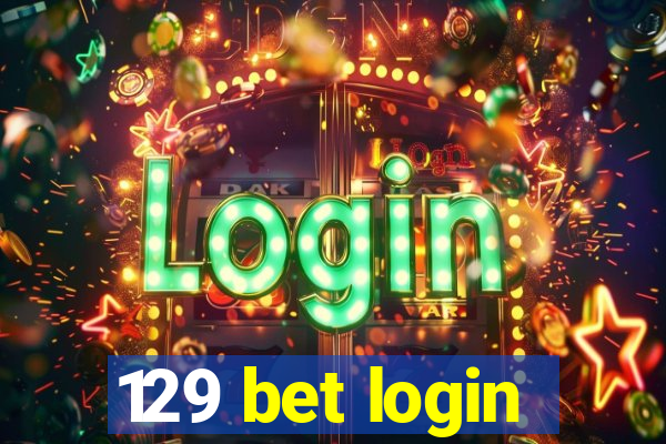 129 bet login