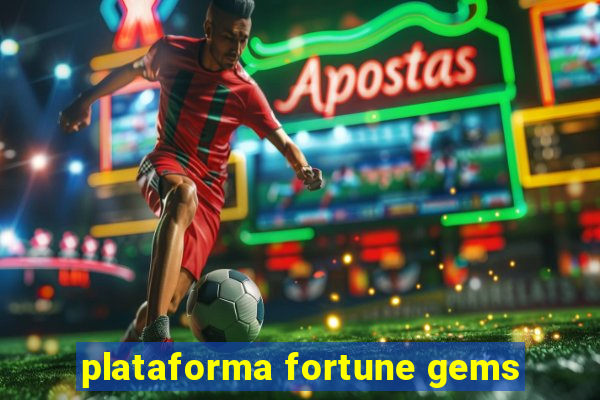 plataforma fortune gems