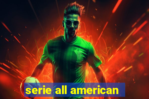 serie all american