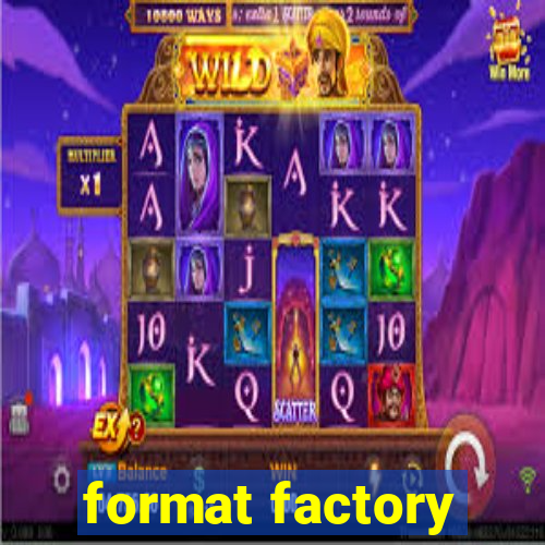 format factory