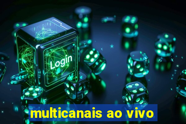 multicanais ao vivo