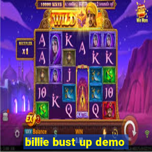 billie bust up demo