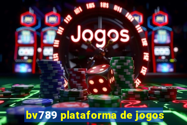 bv789 plataforma de jogos