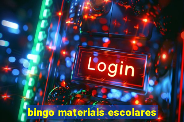 bingo materiais escolares