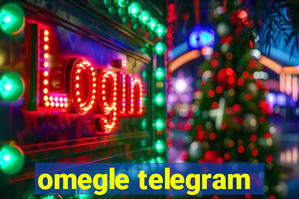 omegle telegram