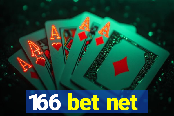 166 bet net