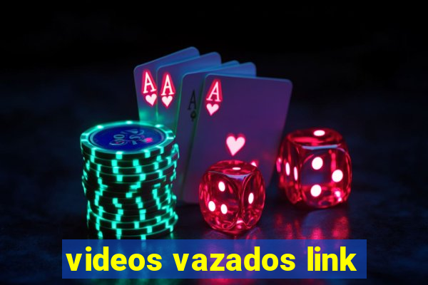 videos vazados link