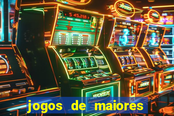 jogos de maiores de 18