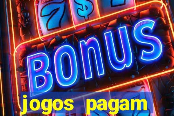 jogos pagam dinheiro de verdade