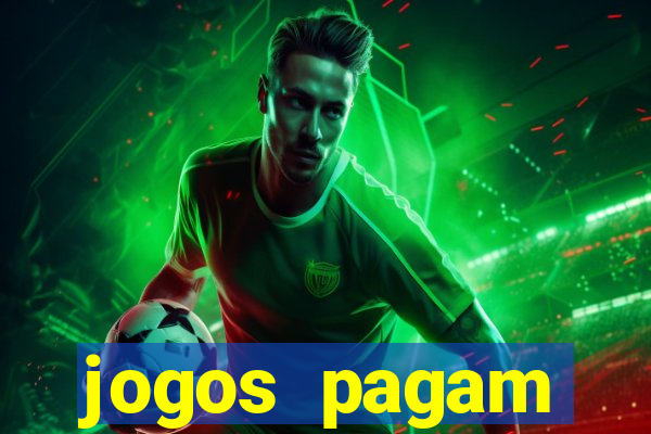 jogos pagam dinheiro de verdade