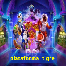 plataforma tigre pagando no cadastro